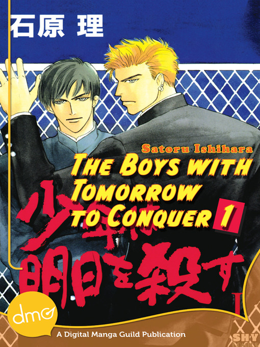 Title details for The Boys with Tomorrow to Conquer 1 by Satoru Ishihara - Available